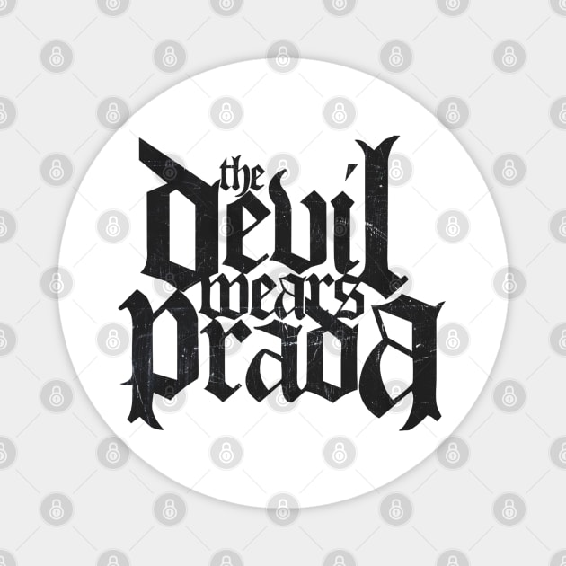 Vintage The Devil Wears Prada Magnet by Never Ending Radical Dude